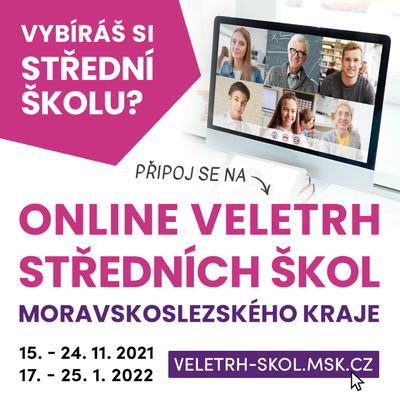 ONLINE VELETRH STŘEDNÍCH ŠKOL MORAVSKOSLEZSKÉHO KRAJE 2021/2022
